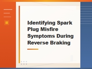 Spotting Misfire Signs During Reverse Maneuvers